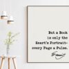 Emily Dickinson Quote - But a Book is only the Heart's Portrait- every Page a Pulse. Art Print - Book Lovers - Library Art