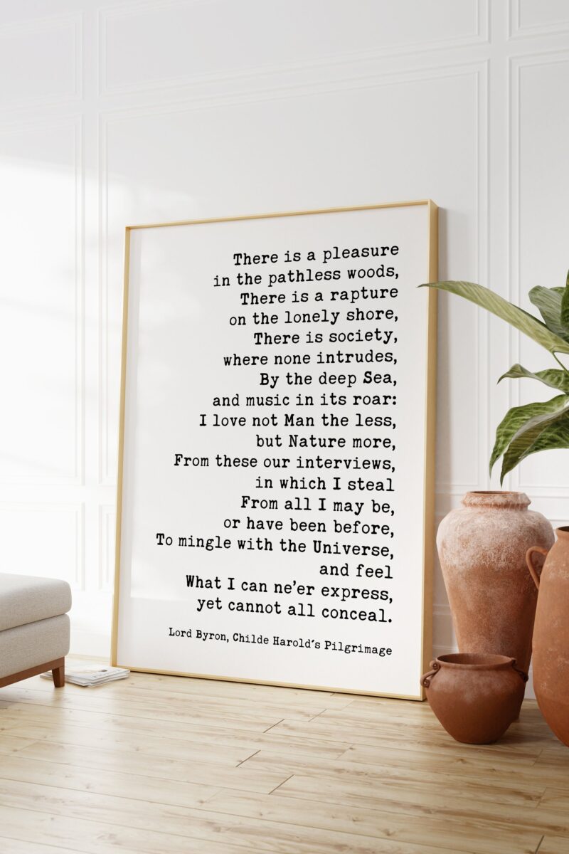 Lord Byron Quote - There is a pleasure in the pathless woods. Art Print - Nature Lover - Environmentalism - Outdoors - Image 3