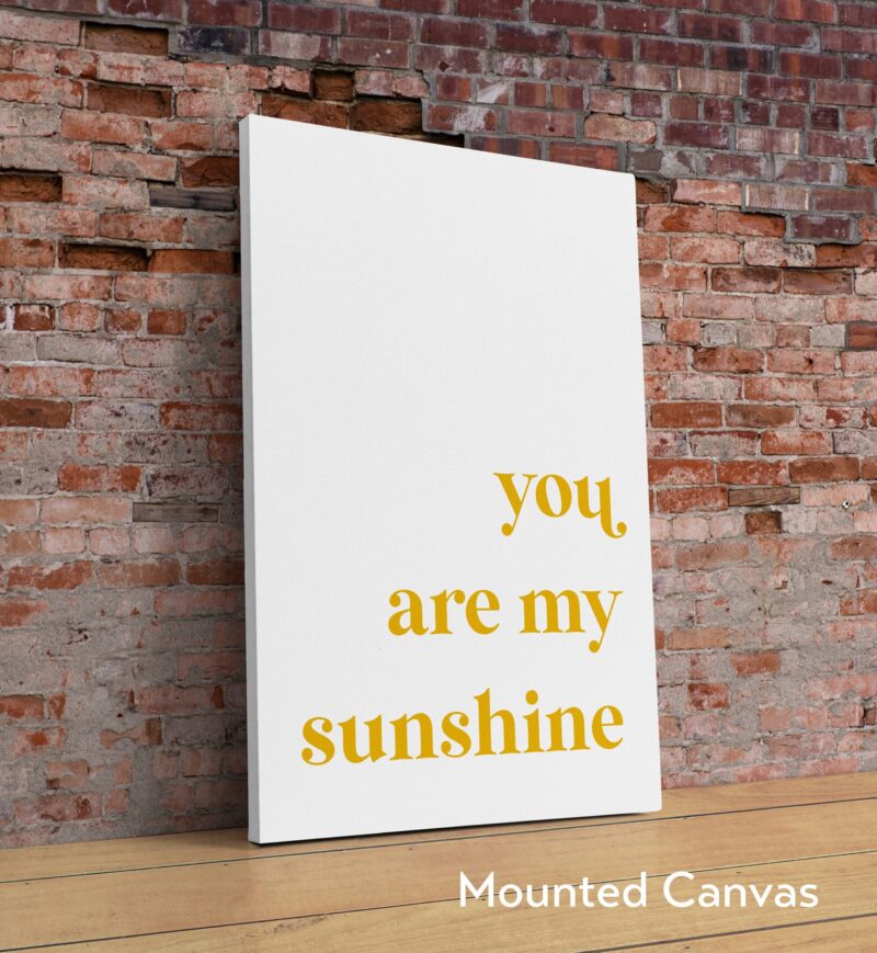 You Are My Sunshine Typography Art Print - Nursery Wall Art - Inspirational Gift - Gift for Friend - Baby Shower Gift - Image 2