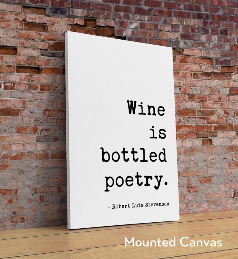 Wine is bottled poetry. - Robert Luis Stevenson Art Print -  Wine Lover - Kitchen Wall Art - Foodie - Kitchen Decor - Dining Decor