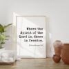 2 Corinthians 3:17 - Where the Spirit of the Lord is, there is freedom. Art Print - Faith - Religious - Scripture