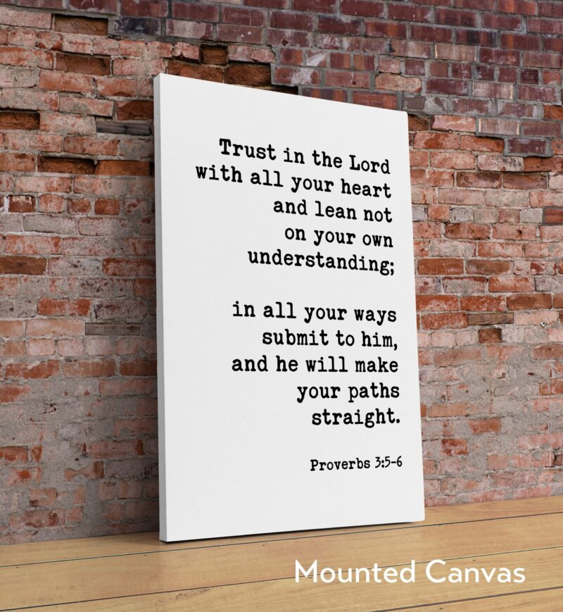 Proverbs 3:5-6 - Trust In The Lord With All Your Heart  Art Print - Faith Quotes - Religious Scripture - Bible Verse Art - Image 2