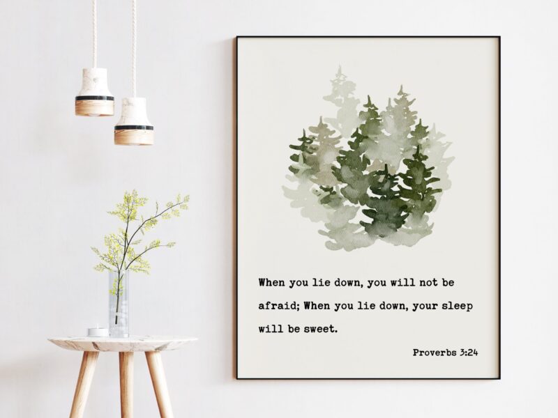 Proverbs 3:24 - When you lie down, you will not be afraid; When you lie down, your sleep will be sweet. Art Print - Religious Scripture - Image 3
