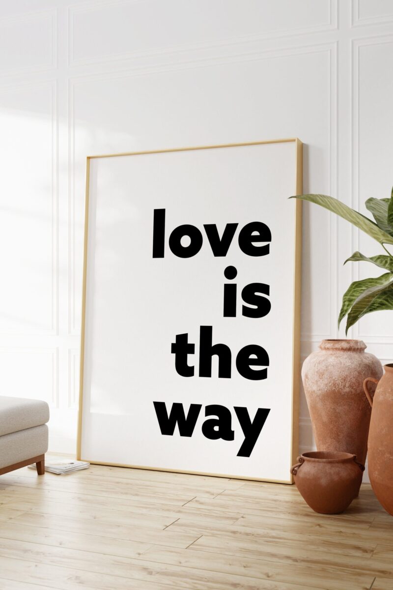 Love is the Way Typography Art Print - Girlfriend Gift - Bedroom Decor - Wedding Gift - Anniversary Gift - Religious - Faith - Image 3