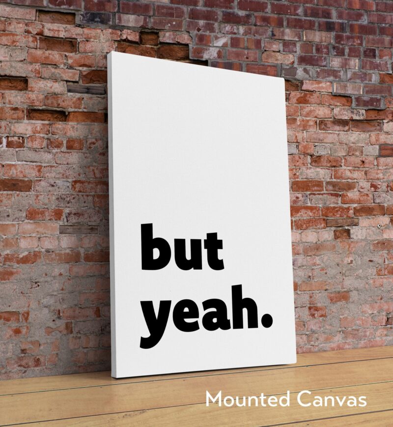 But Yeah Typography Art Print - Bedroom Decor - Cute Wall Art - Kitchen - Image 2
