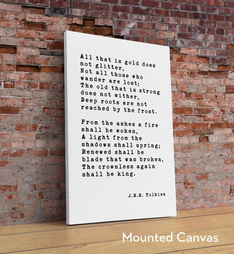 J.R.R. Tolkien Quote - All that is gold does not glitter, Not all those who wander are lost. Art Print - Inspirational - - Image 2