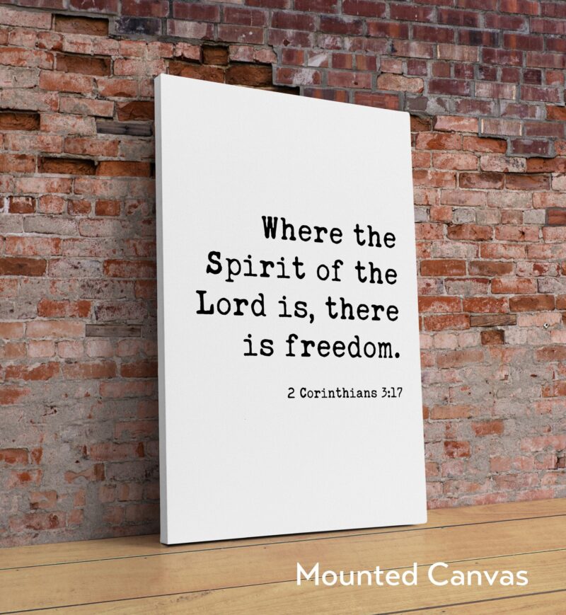 2 Corinthians 3:17 - Where the Spirit of the Lord is, there is freedom. Art Print - Faith - Religious - Scripture - Image 2