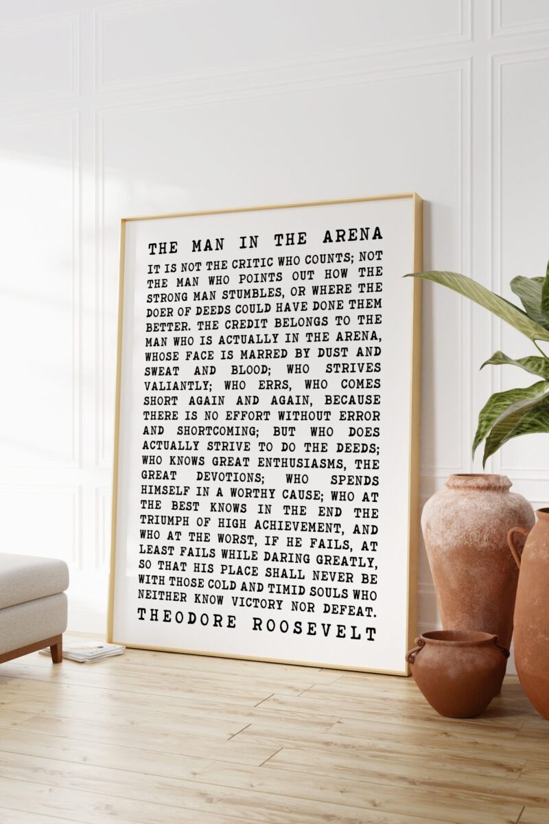 The Man In The Arena Quote by Theodore Roosevelt - Typography Art Print - Inspirational - Entrepreneur - Affirmation - Image 2