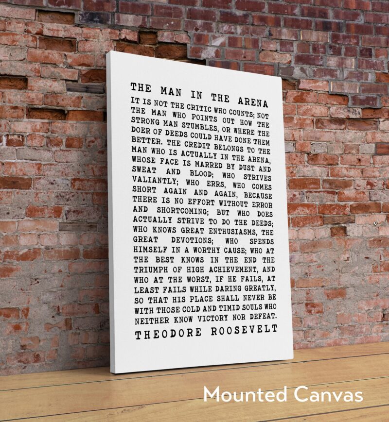 The Man In The Arena Quote by Theodore Roosevelt - Typography Art Print - Inspirational - Entrepreneur - Affirmation