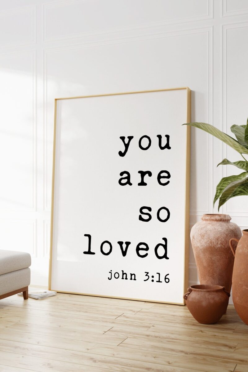 You Are So Loved - John 3:16 Typography Art Print - Nursery - Faith - Religious - Spiritual - Inspirational - Affirmation - Wall Art
