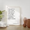 Winston Churchill Quote - Success is not final, failure is not fatal: it is the courage to continue that counts. Typography Art Print