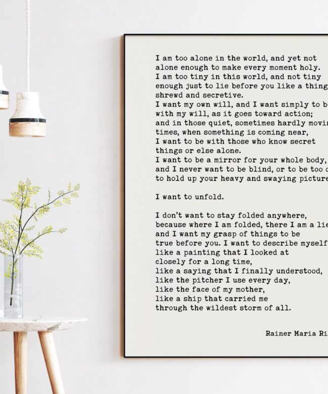 Rainer Maria Rilke Quote - I am too alone in the world, and yet not alone enough. Art Print - Book of Hours: Love Poems to God