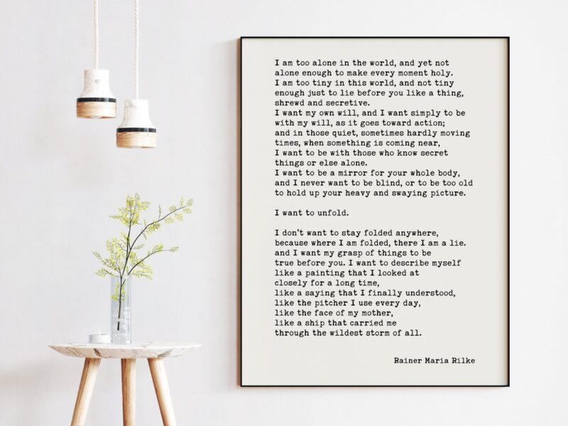 Rainer Maria Rilke Quote - I am too alone in the world, and yet not alone enough. Art Print - Book of Hours: Love Poems to God