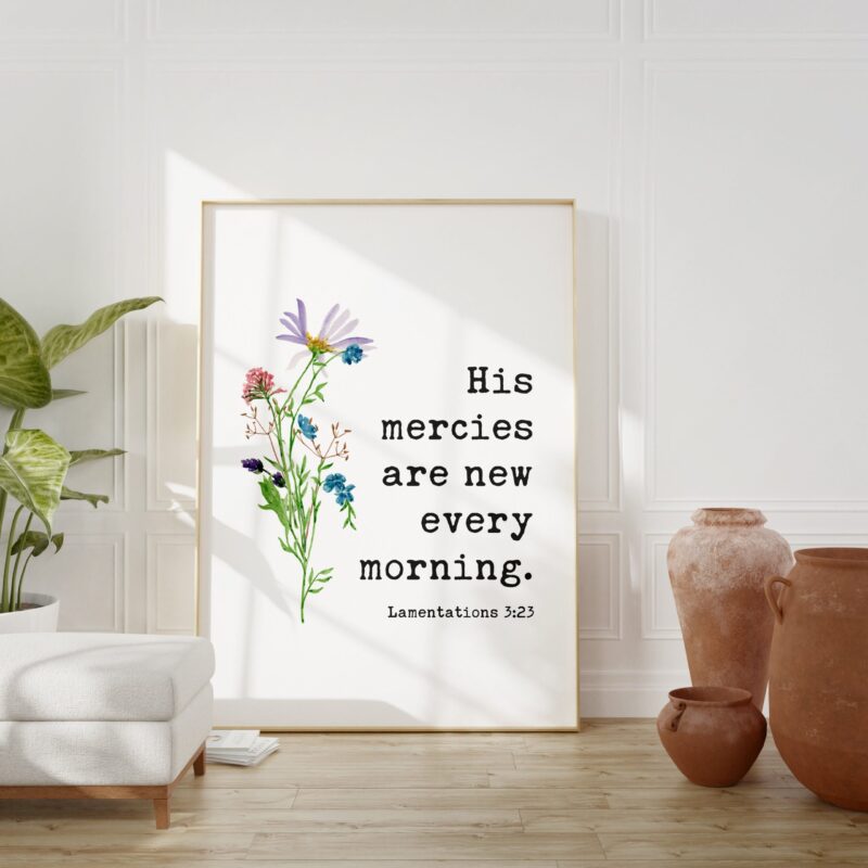 Lamentations 3:23 - His Mercies Are New Every Morning - Bible Verse - Christian Wall Art - Scripture