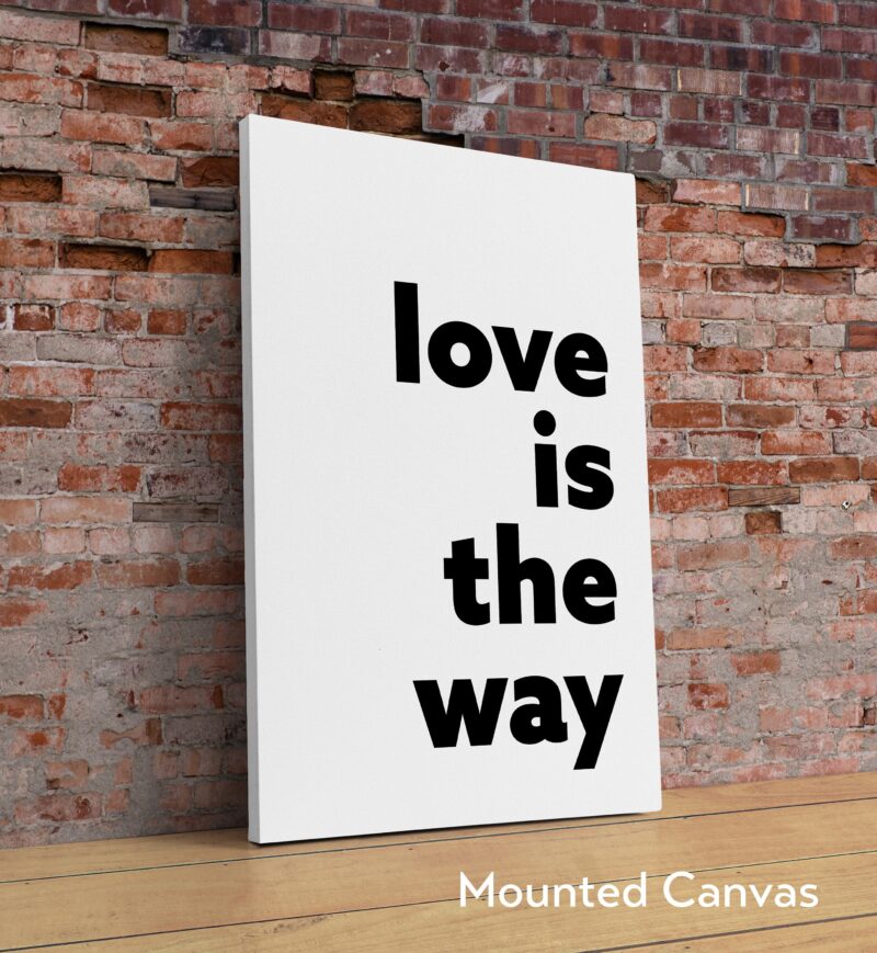 Love is the Way Typography Art Print - Girlfriend Gift - Bedroom Decor - Wedding Gift - Anniversary Gift - Religious - Faith