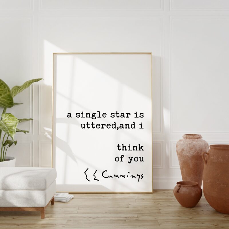 E.E. Cummings Quote - A Single Star is Uttered, and I Think of You Typography Art Print - Love - Wedding - Marriage