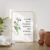 I must have flowers, always, and always. - Claude Monet Quote - Inspirational - Farmhouse - Watercolor Flowers - Gift for Best Friend