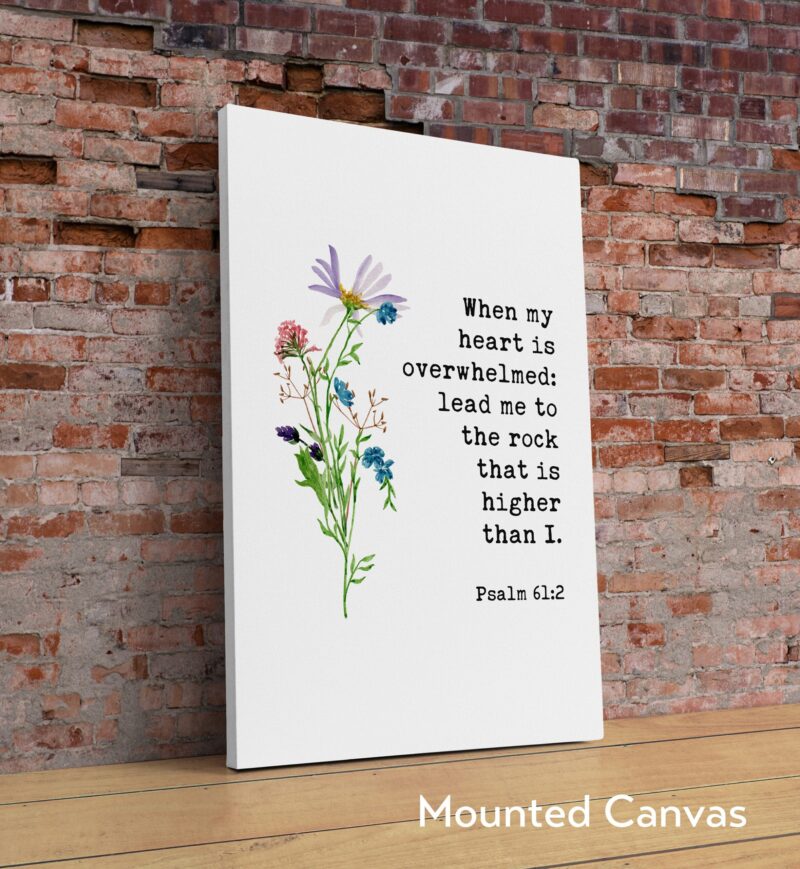When My Heart is Overwhelmed Lead Me to the Rock that is Higher Than I Psalm 61:2 - Bible Verse - Christian - Scripture - Watercolor Flowers - Image 2