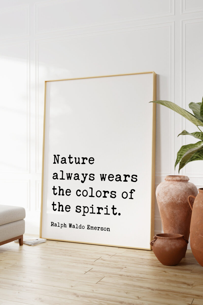 Nature always wears the colors of the spirit. - Ralph Waldo Emerson Typography Art Print - Nature Lover - Conservationist - Environment