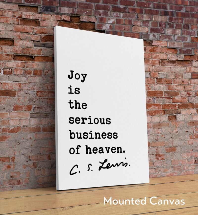 C.S. Lewis quote - Joy is the serious business of Heaven. Typography Art Print - Image 2