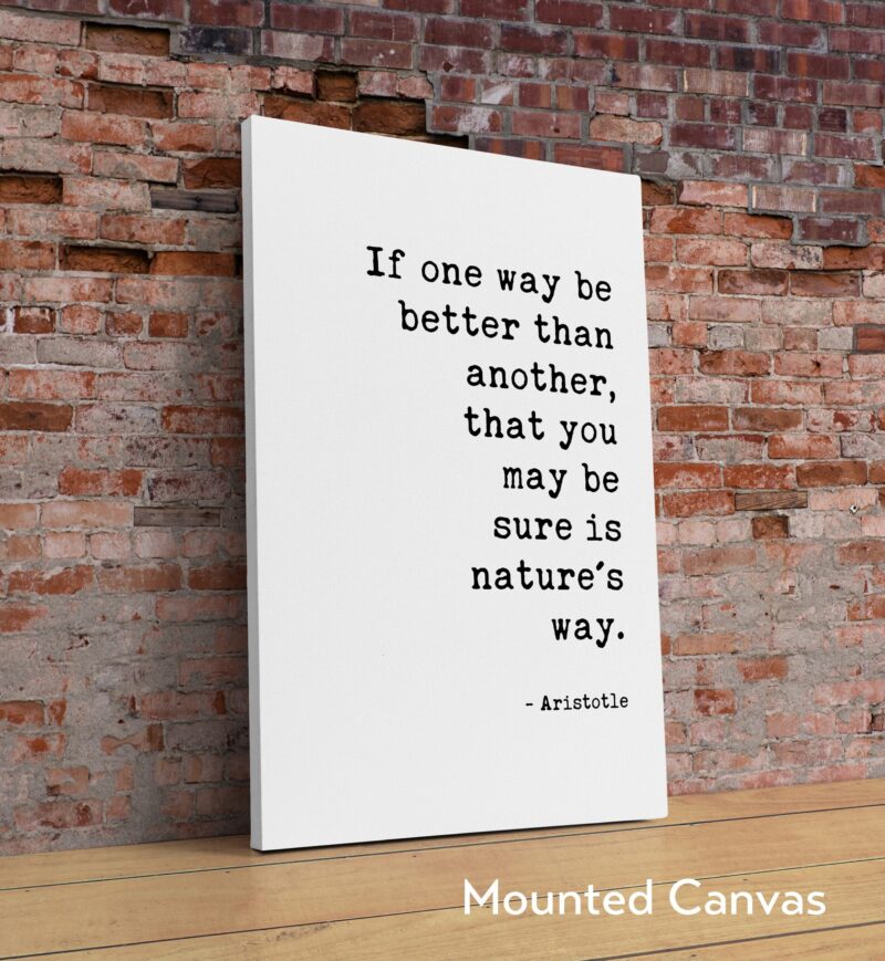 Aristotle Quote - If one way be better than another, that you may be sure is nature's way. Typography Art Print - Nature Conservation - Image 2