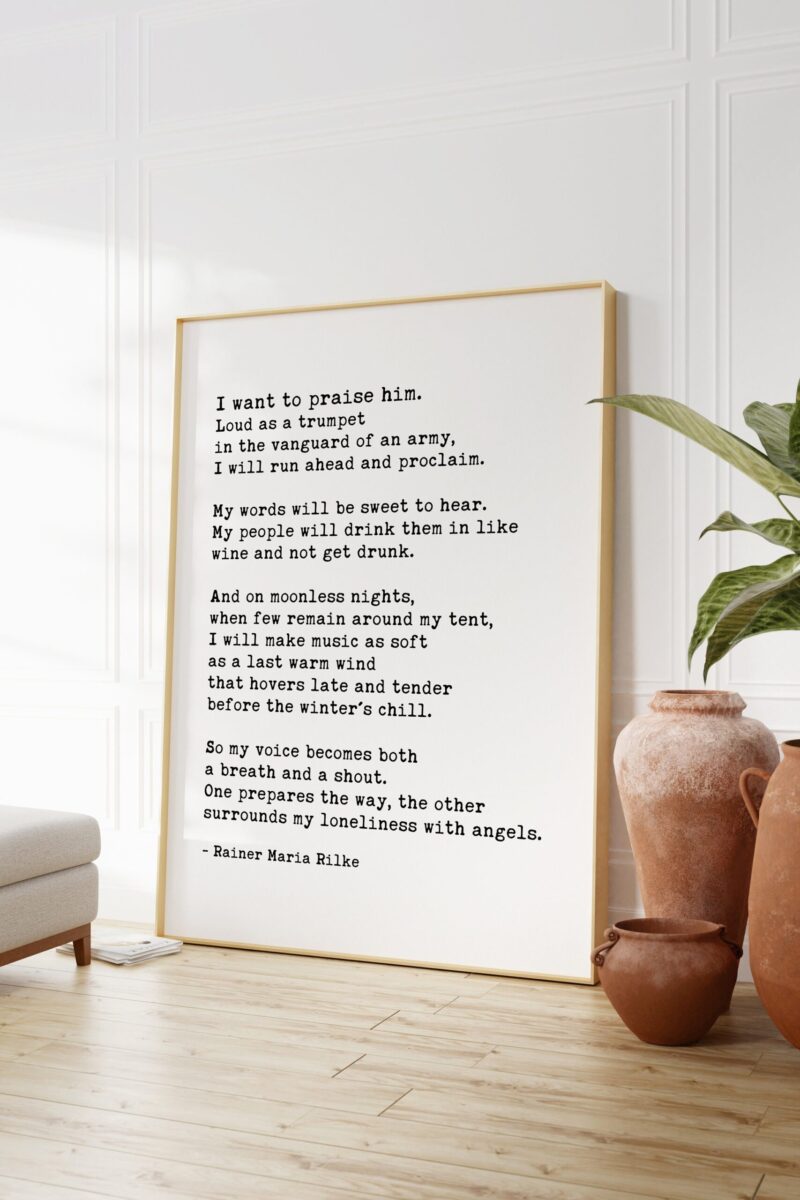 Rainer Maria Rilke Poem - I want to praise him. Loud as a trumpet Typography Art Print -  Poetry - The Book of Hours - Spiritual - Image 3