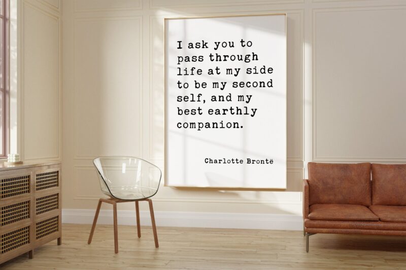 Charlotte Brontë Quote - I ask you to pass through life at my side ... earthly companion. - Jane Eyre - Wedding - Valentine's Day - Love - Image 3