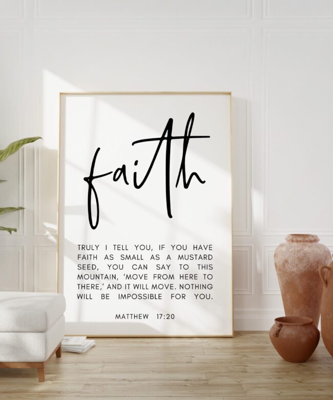 Matthew 17:20 Faith as Small as a Mustard Seed Art Print - Religious Scripture - Bible Verse Art - Christian - Modern Wall Art