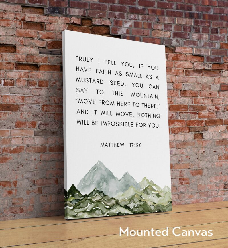 Matthew 17:20 Faith as Small as a Mustard Seed Art Print - Watercolor Mountains - Religious Scripture - Bible Verse - Christian - Inspire