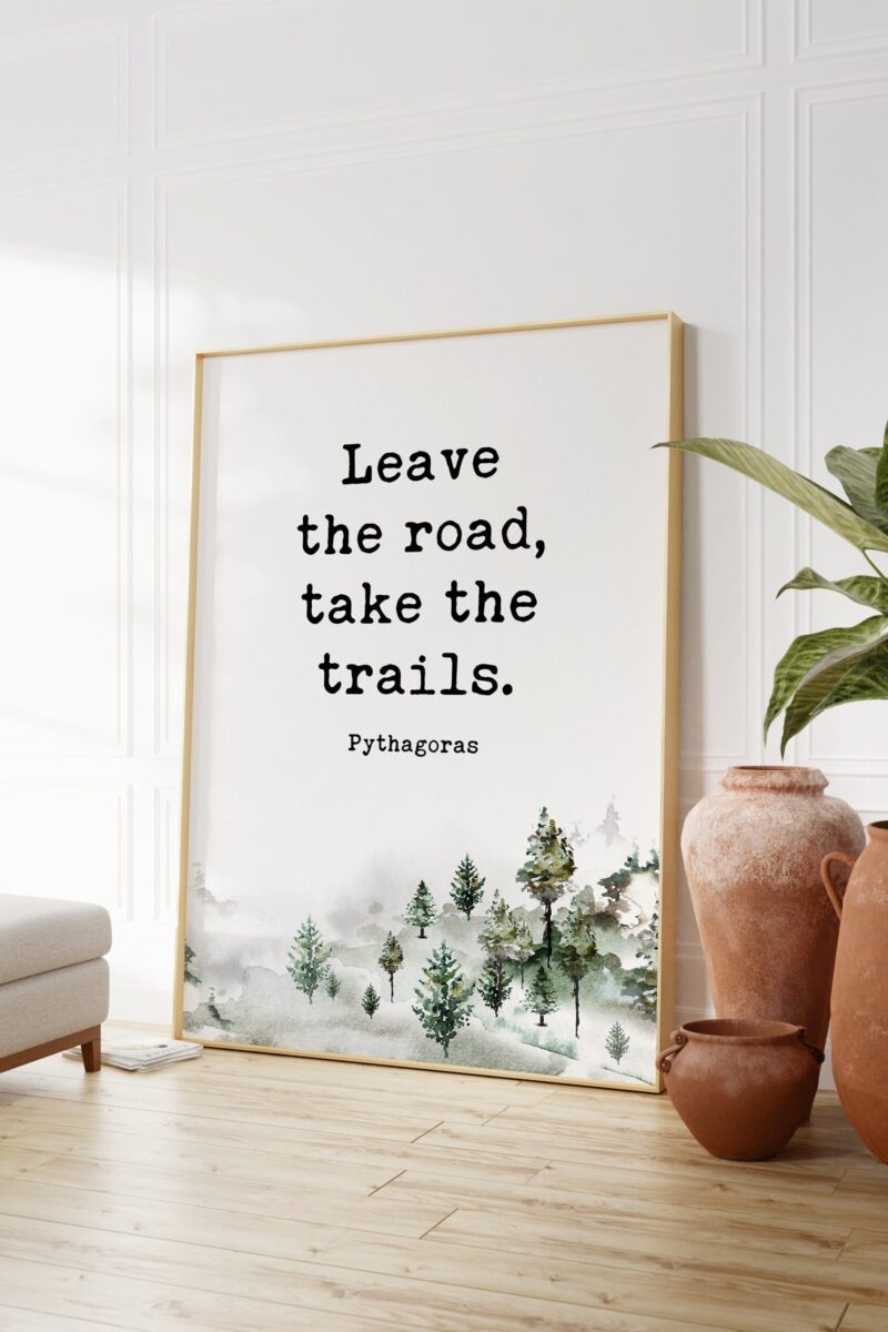 Pythagoras Quote - Leave the road, take the trails. Typography Art Print with Watercolor Trees - Image 3