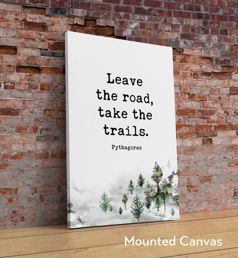 Pythagoras Quote - Leave the road, take the trails. Typography Art Print with Watercolor Trees - Image 2