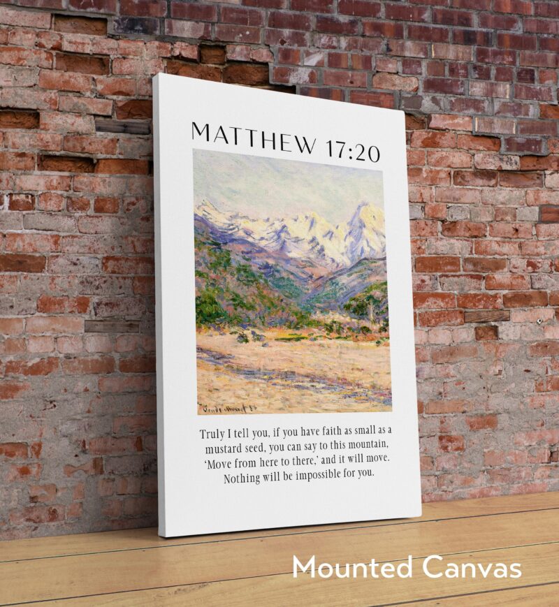Matthew 17:20 Faith as Small as a Mustard Seed Art Print with Claude Monet The Valley of the Nervia Painting - Bible Verse - Christian