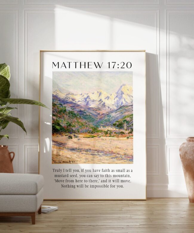 Matthew 17:20 Faith as Small as a Mustard Seed Art Print with Claude Monet The Valley of the Nervia Painting - Bible Verse - Christian