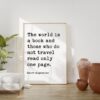 The world is a book, and those who do not travel read only a page. Saint Augustine Typography Art Print