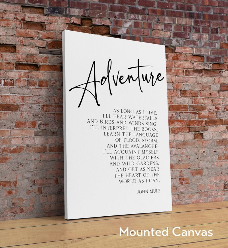 John Muir Quote - As Long As I Live - Typography Wall Art - Adventure - Nature Lover - Gift - Conservationist - Environmentalist - Hiker - Image 2