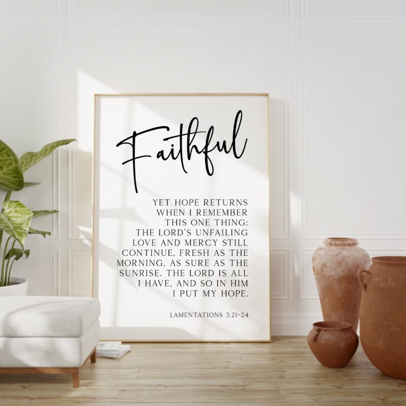Lamentations 3:21-24 - Yet hope returns when I remember this one thing. Typography Art Print - Faithful - Christian - Bible Verse