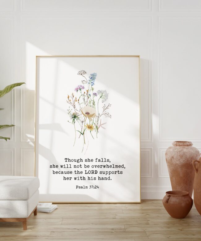 Psalm 37:24 Typography Art Print - Though She Falls, She Will Not be Overwhelmed - Faithful - Christian - Bible Verse