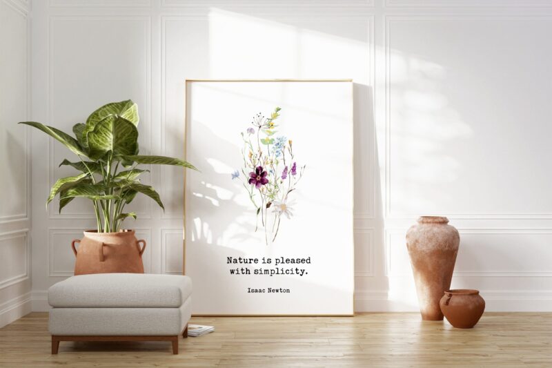 Isaac Newton Quote, “Nature is pleased with simplicity.” Typography Art Print with Wildflowers- Nature Lover - Environmentalist - Image 3
