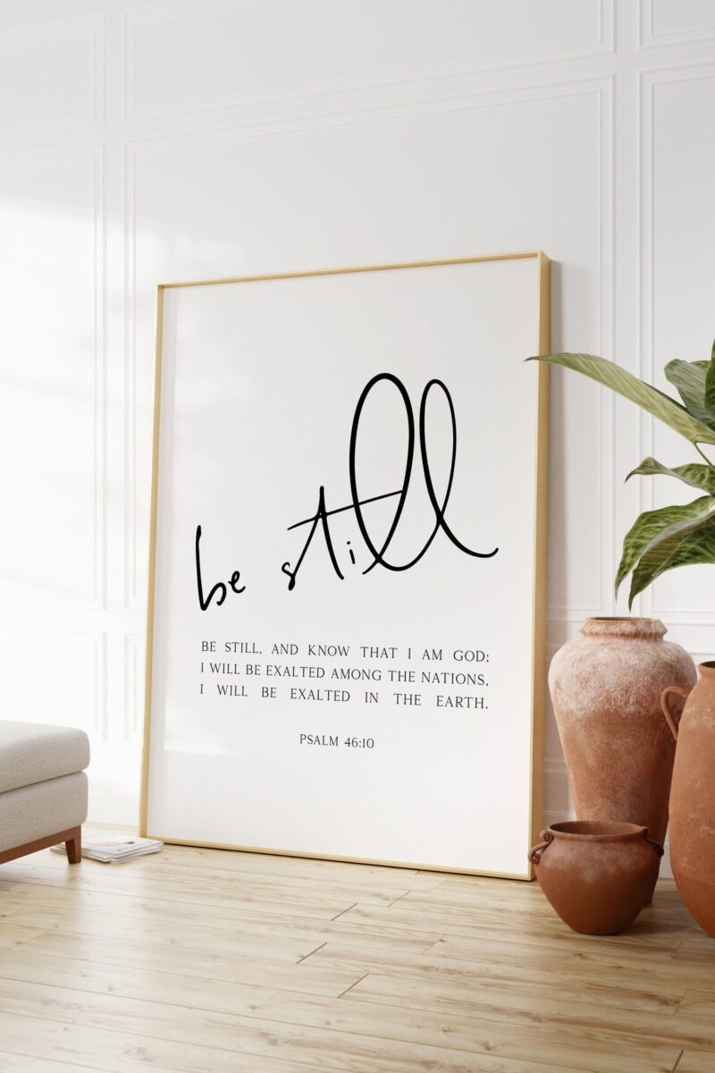 Be still, and know that I am God.  Psalm 46:10 Art Print - Faith Quotes - Confirmation Gift - Religious Scripture - Bible Verse Art - Image 3