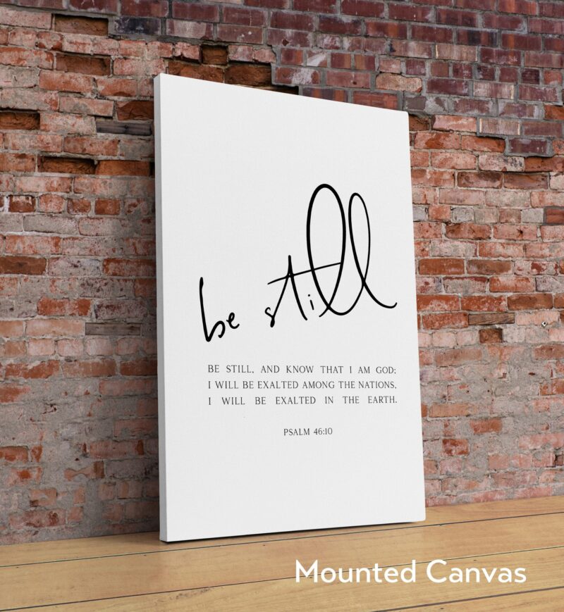 Be still, and know that I am God.  Psalm 46:10 Art Print - Faith Quotes - Confirmation Gift - Religious Scripture - Bible Verse Art - Image 2