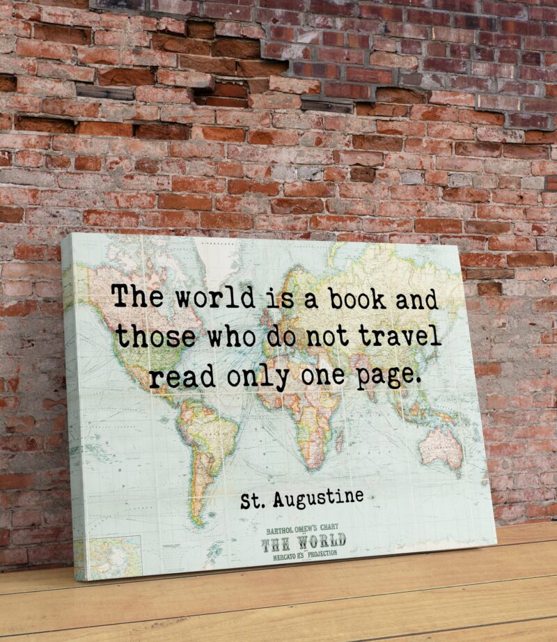 Saint Augustine Quote - The world is a book, and those who do not travel read only a page. With World Map - Minimalist Typography Art Print - Image 2