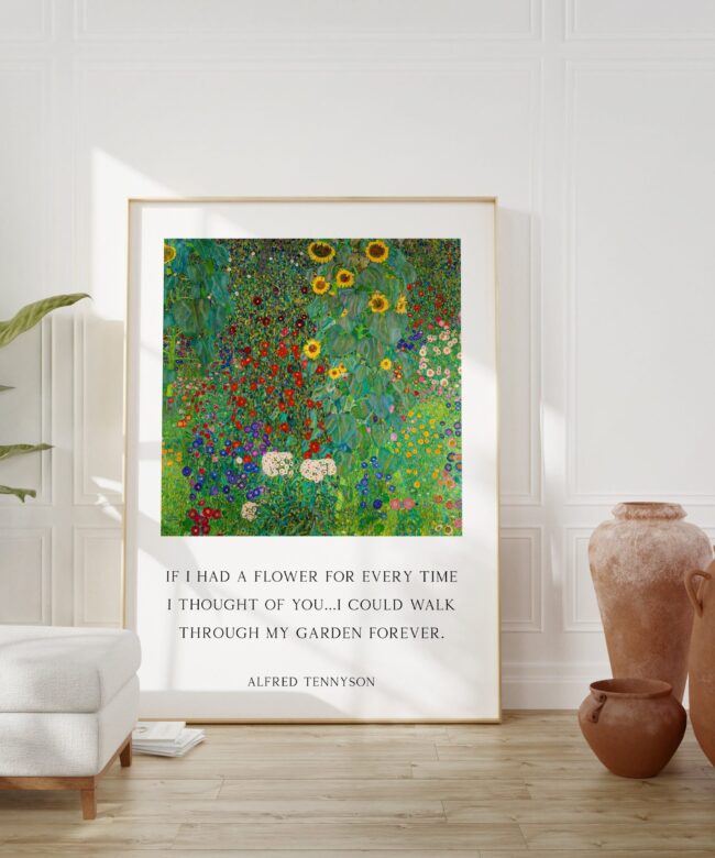 Alfred Tennyson Quote - If I Had a Flower for Every Time I Thought of You Typography Wall Art - Gustav Klimt's Farm Garden with Sunflowers