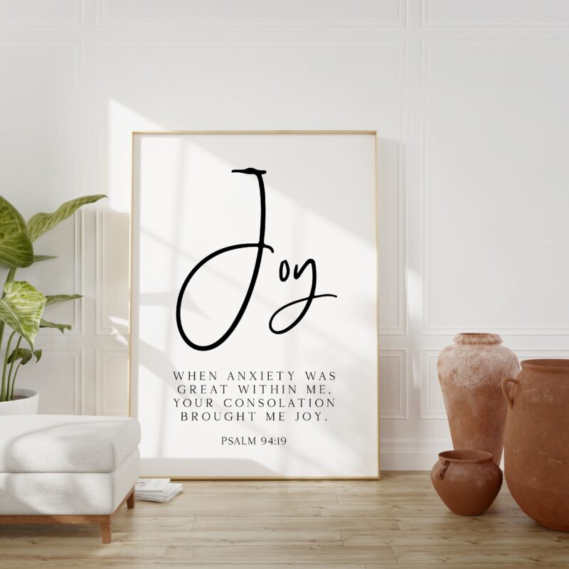 Psalm 94:19 - Joy - When Anxiety Was Great Within Me... Typography Wall Art Print -  Christian Gift Idea - Scripture - Inspirational