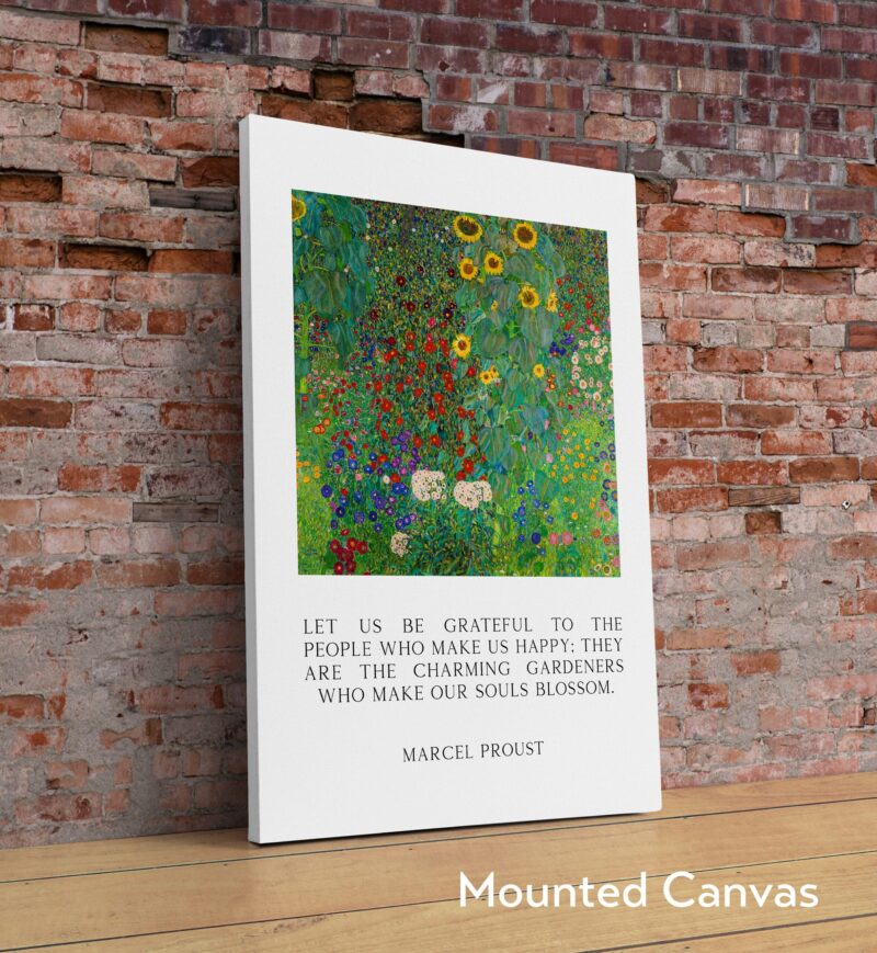 Marcel Proust Quote - Let us be grateful to the people who make us happy ...  -  Typography Art with Gustav Klimt's Farm Garden Sunflowers - Image 2