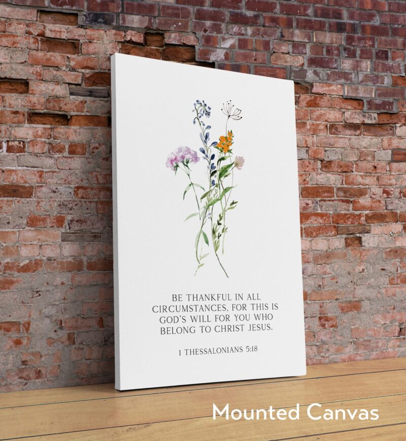 1 Thessalonians 5:18 Be thankful in all circumstances, for this is God’s will for you who belong to Christ Jesus. Art Print with Wildflowers - Image 2