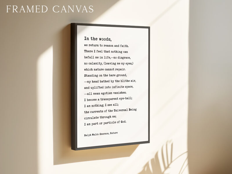 In the woods, we return to reason and faith. • Ralph Waldo Emerson Quote • Typography Art Print • Nature (1836) - Image 3