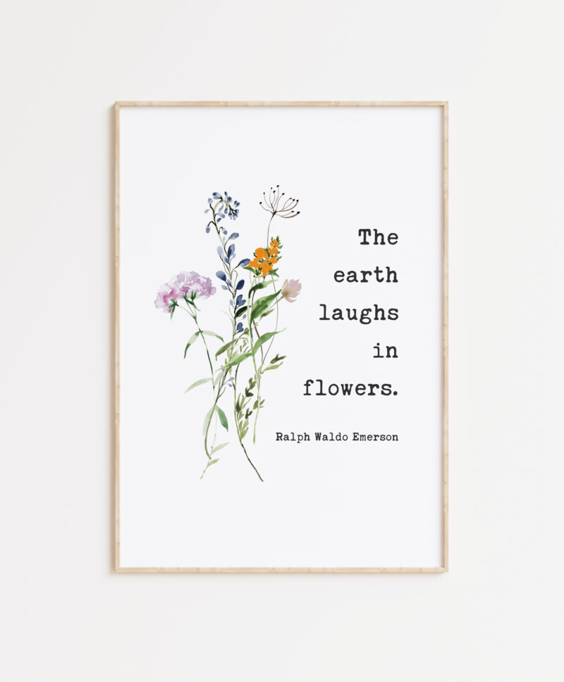 Ralph Waldo Emerson Quote - The earth laughs in flowers. Typography Art Print with Wildflowers