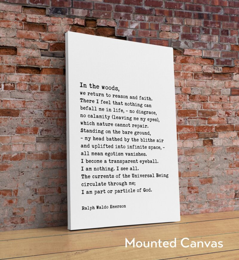 Ralph Waldo Emerson Quote - In the woods, we return to reason and faith. Typography Art Print - Inspirational - Nature - Image 2
