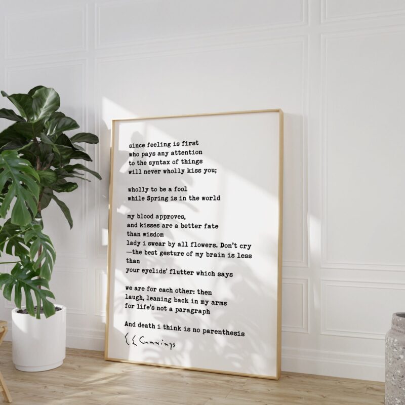 since feeling is first Poem by e.e. cummings Typography Art Print