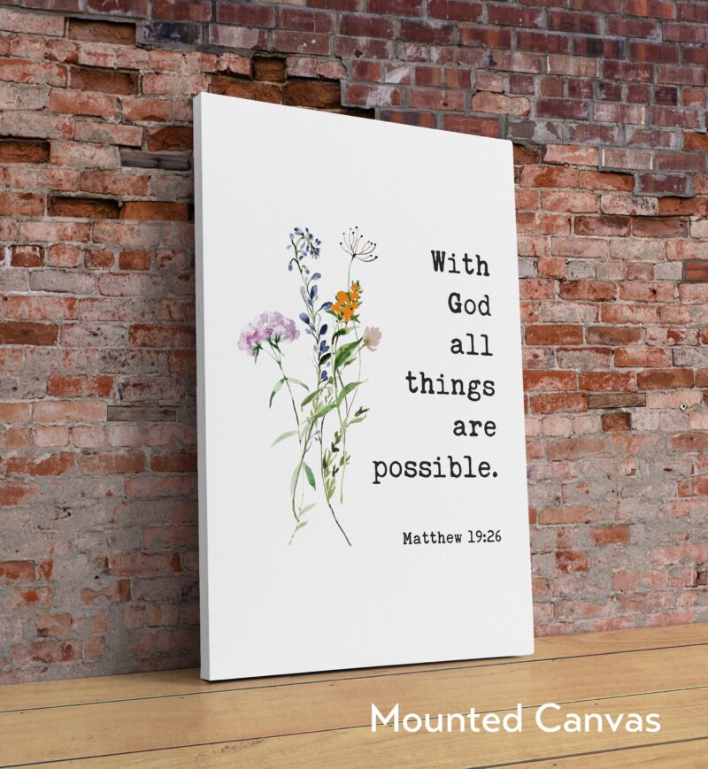 With God All Things Are Possible Matthew 19:26 Typography Art Print with Wildflowers